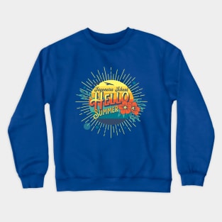 Sayonara School Hello Summer Crewneck Sweatshirt